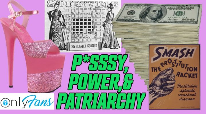 A Brief History of America Hating Sex Workers: Pusssy, Power and Patriarchy